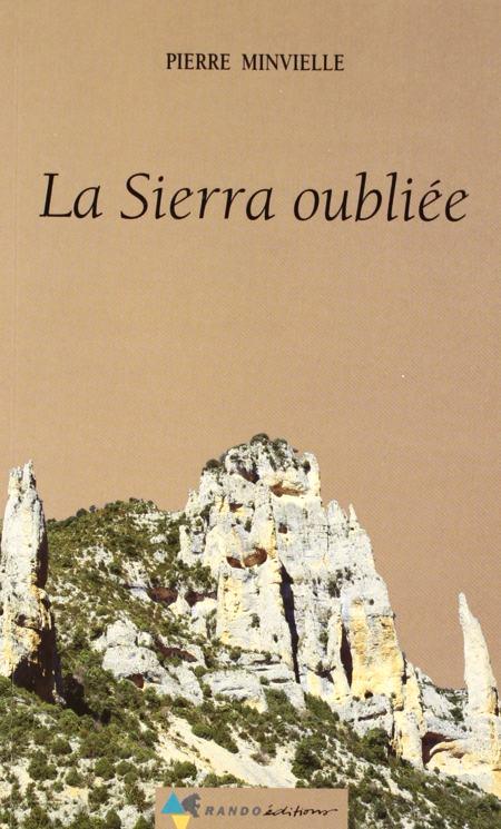 Pierre Minvielle - La Sierra oubliée